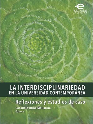 cover image of La interdisciplinariedad en la universidad contemporánea
